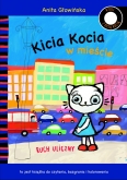 Książka " Kicia Kocia w mieście. Ruch uliczny. "