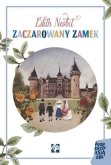 Zaczarowany zamek, Edith Nesbit